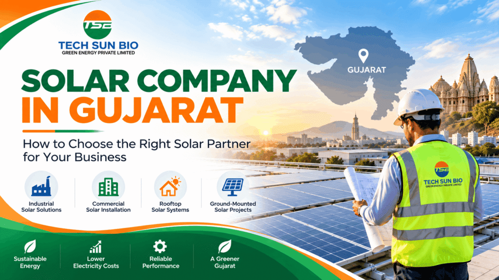 best-solar-company-in-gujarat-techsunbio-gujarat